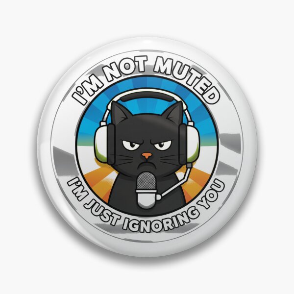Item preview, Funny Muted Cat - I'm Just Ignoring You designed and sold by HomeOfficeHero.