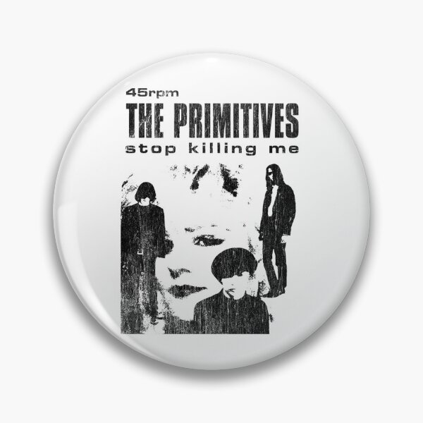 Item preview, The Primitives 45rpm Stop Killing Me  designed and sold by FinCraft.