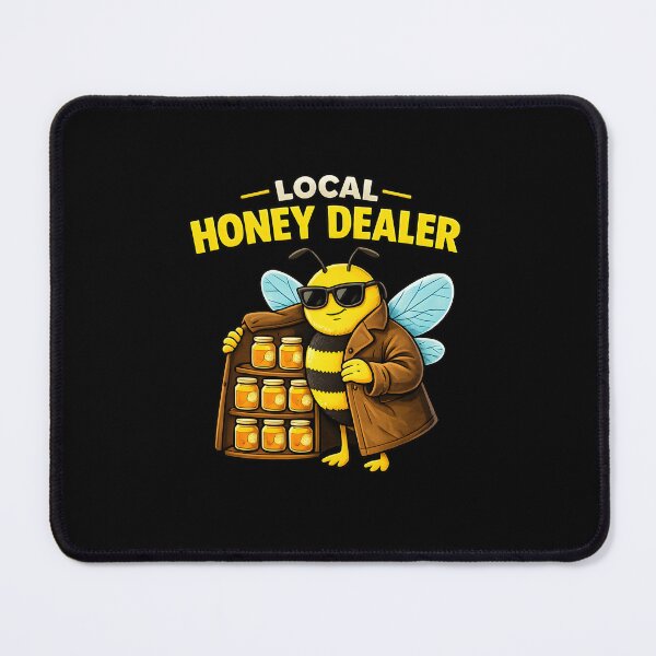 Item preview, Local Honey Dealer designed and sold by JODYSMORGAN.
