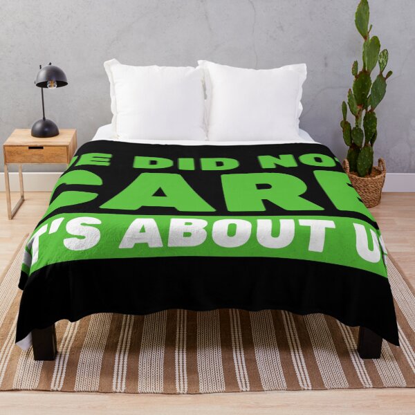Item preview, We Did Not Care It’s About Us – Bold Motivational Quote Tee & Apparel Design designed and sold by Teetreasure2.