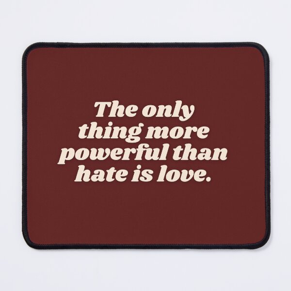 Item preview, The only thing more powerful than hate is love designed and sold by fashionvante.