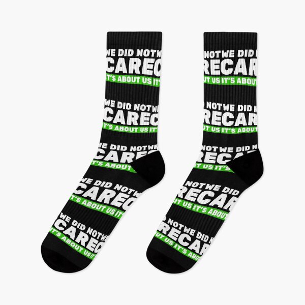 Item preview, We Did Not Care It’s About Us – Bold Motivational Quote Tee & Apparel Design designed and sold by Teetreasure2.