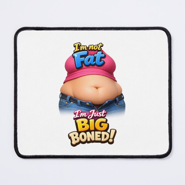 Item preview, I'm NOT Fat! designed and sold by MarkColeImaging.