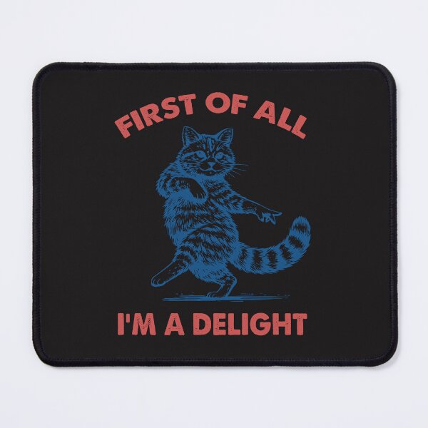 Item preview, First Of All I’m A Delight Funny Raccoon Meme designed and sold by kiralynstration.