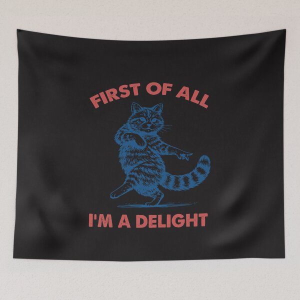 Item preview, First Of All I’m A Delight Funny Raccoon Meme designed and sold by kiralynstration.