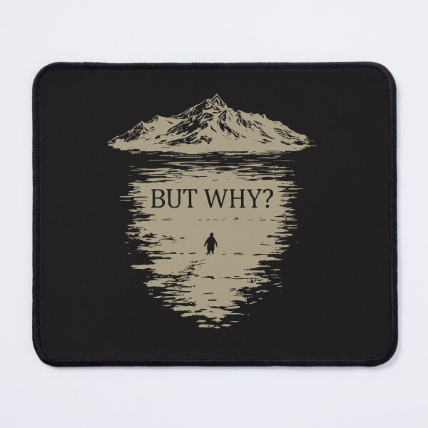 Item preview, But Why? Existential Humor Minimalist Mountain Design designed and sold by kiralynstration.