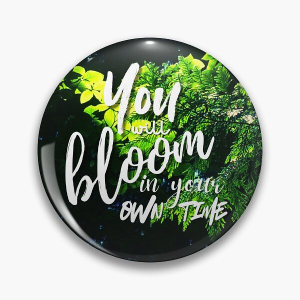 Item preview, You Bloom in Your Own Time Quote designed and sold by glowcaseco.