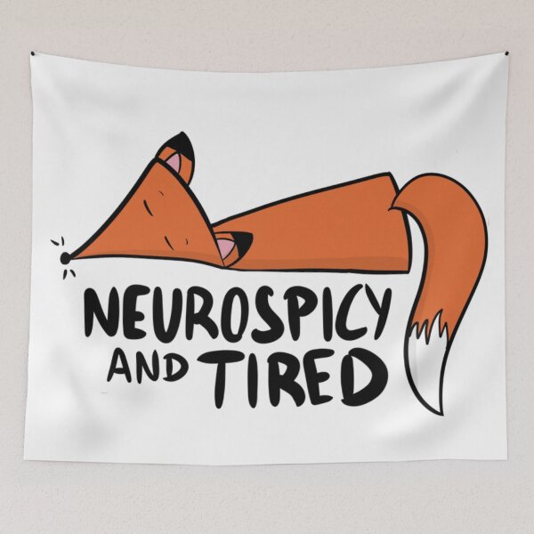 Item preview, Neurospicy and Tired Funny ADHD Fox designed and sold by DesignFreakArt.