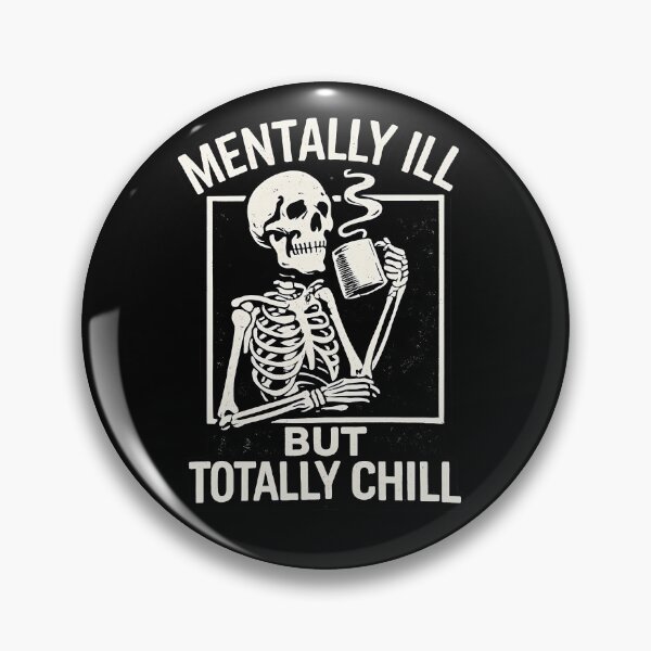 Item preview, Mentally Ill But Totally Chill designed and sold by AntiFormApparel.