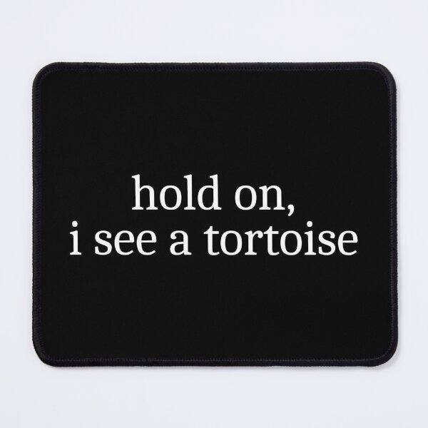 Item preview, Hold on, I see a tortoise designed and sold by Sleepy Cat Design.