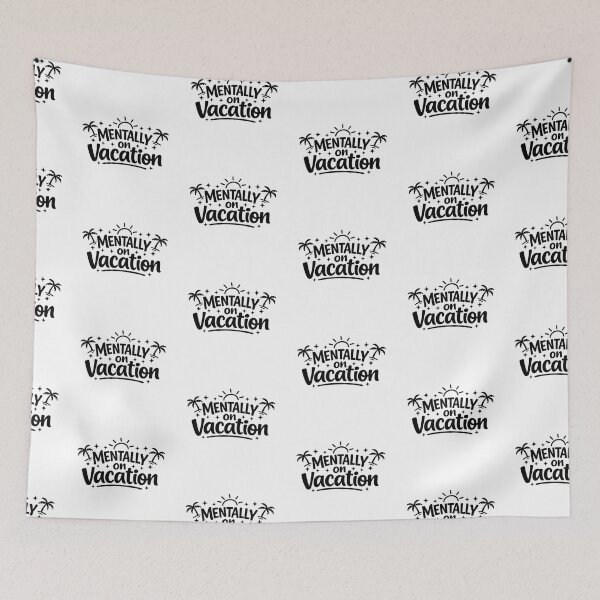 Item preview, Mentally on Vacation designed and sold by MarselArt.