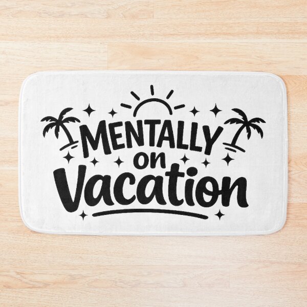 Item preview, Mentally on Vacation designed and sold by MarselArt.