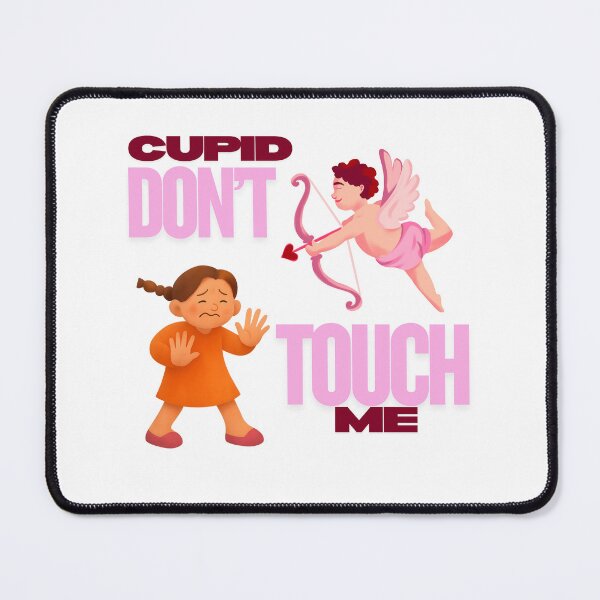 Item preview, Cupid Don't Touch Me - Funny Anti-Valentine Single Life designed and sold by TobiasLogic.