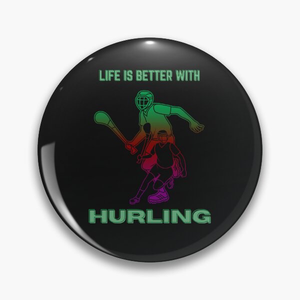 Item preview, Life is Better With Hurling, Irish Hurling, Gaelic Games designed and sold by Urban-Celt.