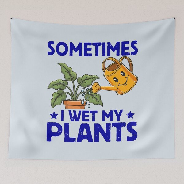 Item preview, I Wet My Plants designed and sold by CharlottePlaceArt.