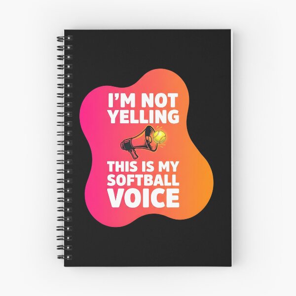 Item preview, I'm not yelling. This is my softball voice | Softball designed and sold by SocialStaticz.