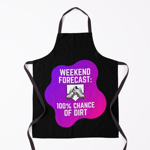 Item preview, Weekend forecast 100% chance of dirt | Softball designed and sold by SocialStaticz.