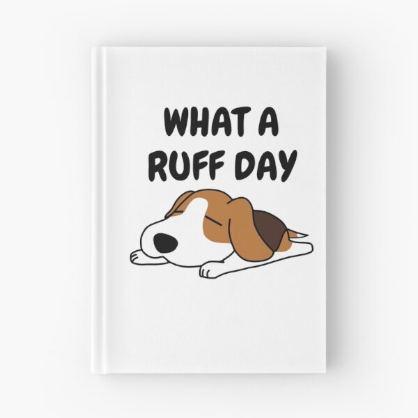 Item preview, What A Ruff Day Beagle  designed and sold by Hustlercredo.