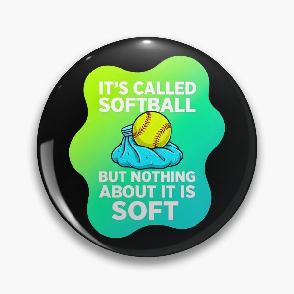 Item preview, It's called softball but nothing about it is soft | Softball designed and sold by SocialStaticz.