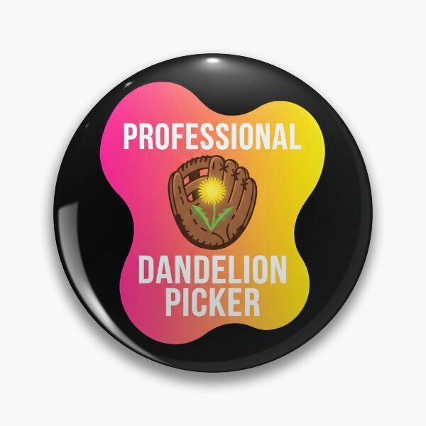 Item preview, Professional dandelion picker | Softball designed and sold by SocialStaticz.