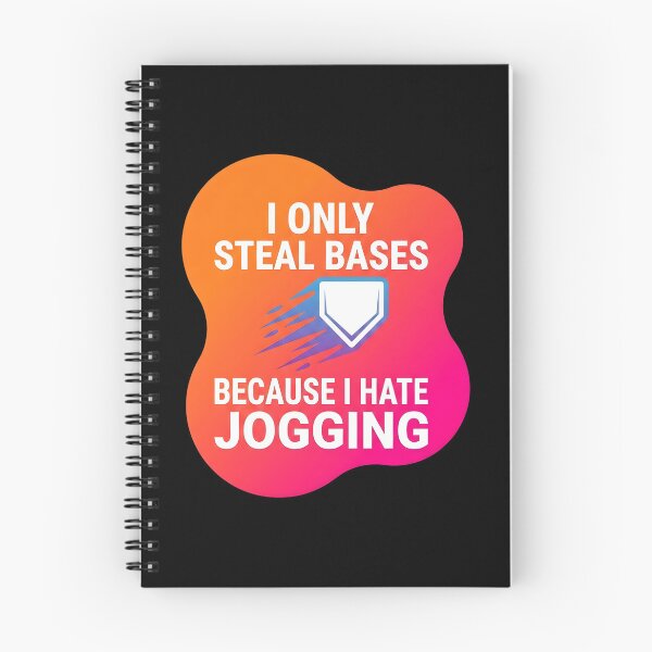 Item preview, I only steal bases because I hate jogging | Softball designed and sold by SocialStaticz.