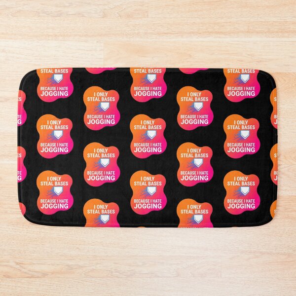 Item preview, I only steal bases because I hate jogging | Softball designed and sold by SocialStaticz.