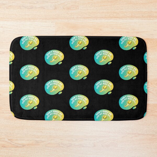 Item preview, Don't make me use my rise ball | Softball designed and sold by SocialStaticz.