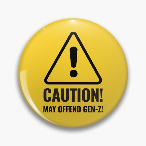 Item preview, CAUTION MAY OFFEND GEN-Z designed and sold by CEastwoodPhotos.