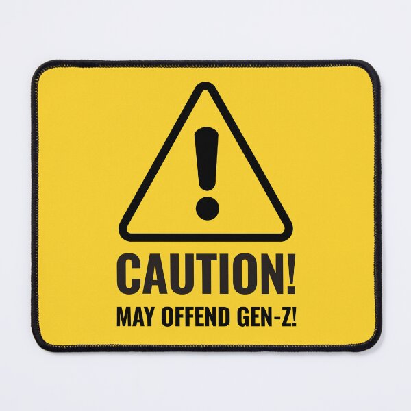 Item preview, CAUTION MAY OFFEND GEN-Z designed and sold by CEastwoodPhotos.