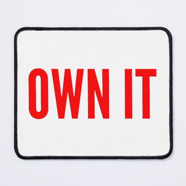 Item preview, OWN IT → Take it, make it yours designed and sold by YOU SHOP NOW.