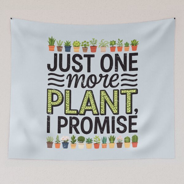 Item preview, Just One More Plant designed and sold by CharlottePlaceArt.