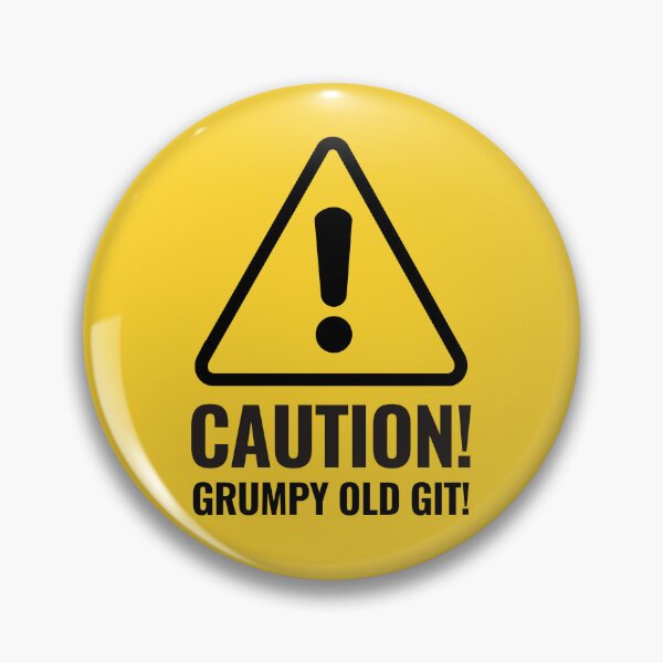 Item preview, CAUTION GRUMPY OLD GIT warning sign designed and sold by CEastwoodPhotos.