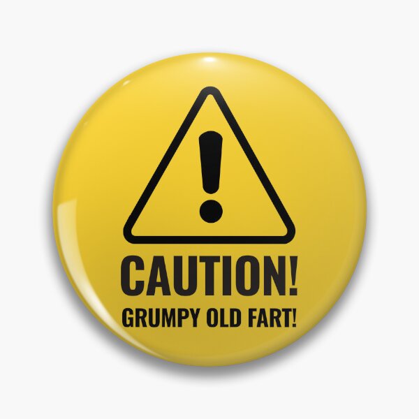 Item preview, CAUTION GRUMPY OLD FART warning sign designed and sold by CEastwoodPhotos.