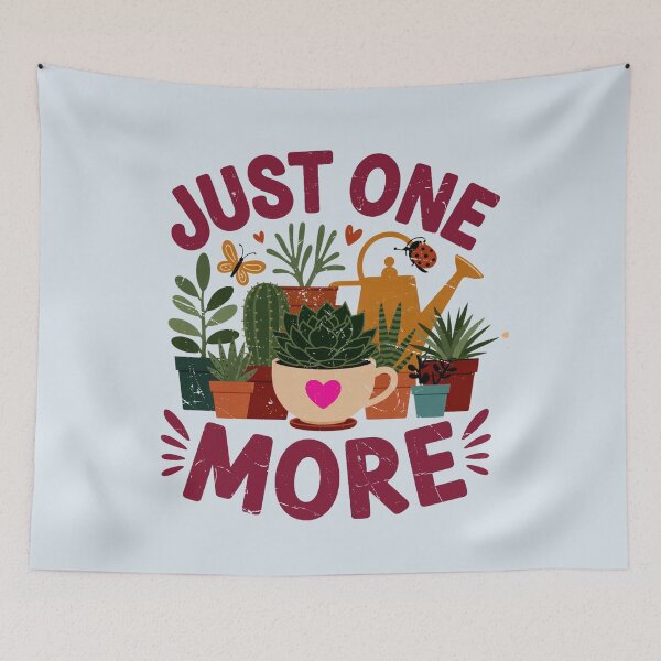 Item preview, Just One More Plant designed and sold by CharlottePlaceArt.