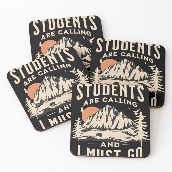 Item preview, My Students Are Calling And I Must Go - Teacher Mountain Hiker designed and sold by aga4kids.