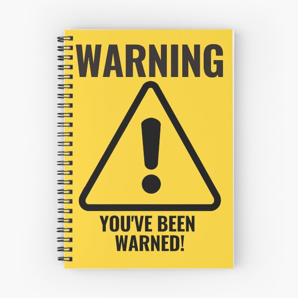 Item preview, WARNING YOU'VE BEEN WARNED warning sign designed and sold by CEastwoodPhotos.