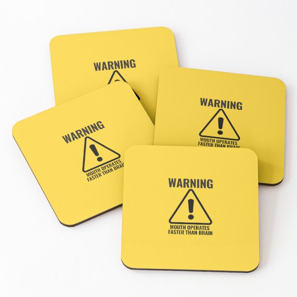 Item preview, WARNING MOUTH OPERATES FASTER THAN BRAIN warning sign designed and sold by CEastwoodPhotos.