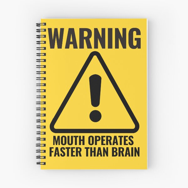 Item preview, WARNING MOUTH OPERATES FASTER THAN BRAIN warning sign designed and sold by CEastwoodPhotos.