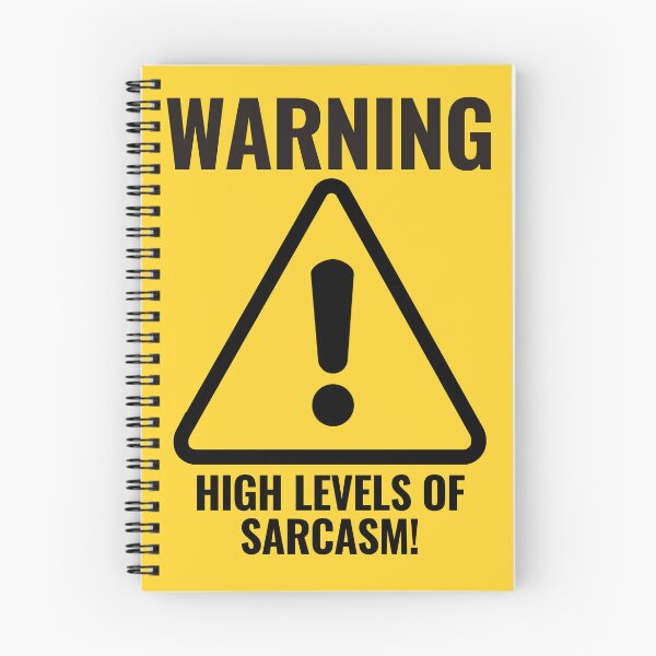 Item preview, WARNING HIGH LEVELS OF SARCASM warning sign designed and sold by CEastwoodPhotos.