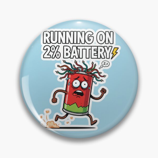 Item preview, Running on 2% Battery designed and sold by dimple401.