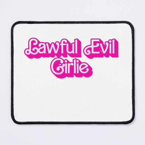Item preview,   Lawful Evil Girlie  designed and sold by PrintgemGB.