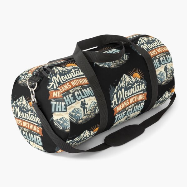 Item preview, Mountains Mean Nothing Without The Climb designed and sold by TeeTimeTreasure.