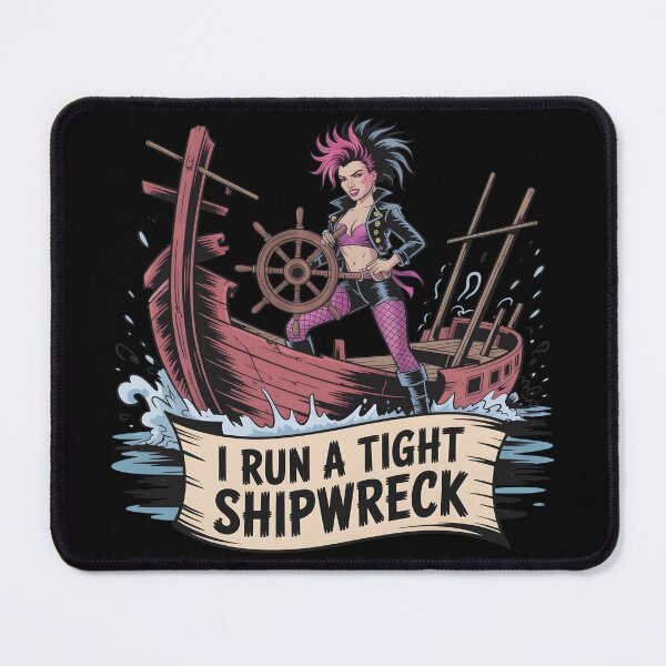 Item preview, I Run a Tight Shipwreck – Funny Pirate designed and sold by Fadi Alyaldani.
