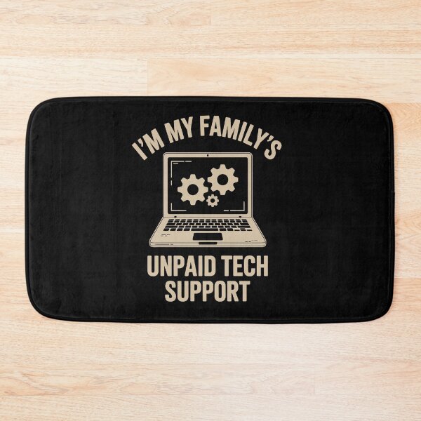 Item preview, i am my family's unpaid tech support designed and sold by jkrphoto.