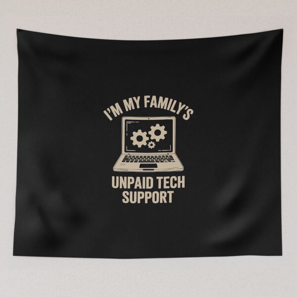 Item preview, i am my family's unpaid tech support designed and sold by jkrphoto.