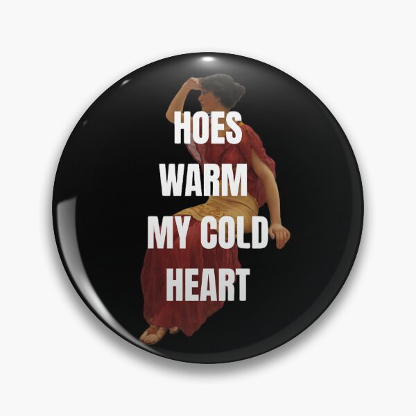 Item preview, Hoes Warm My Cold Heart designed and sold by thecooltable.