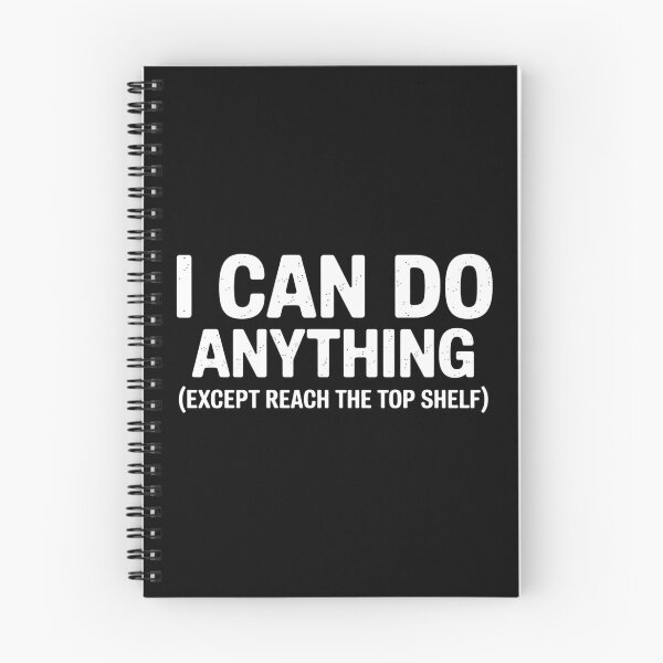 Item preview, I Can Do Anything Except Reach The Top Shelf designed and sold by Markon22.