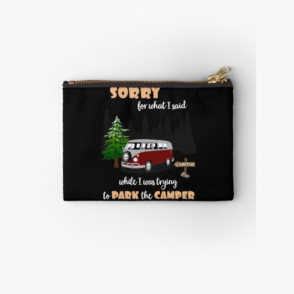 Item preview, Sorry For What I Said While Parking The Camper designed and sold by SassyYetClassy.