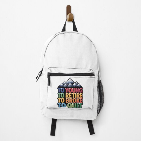 Item preview, Too Young To Retire Too Broke To Quit Classic designed and sold by SEBANOX.