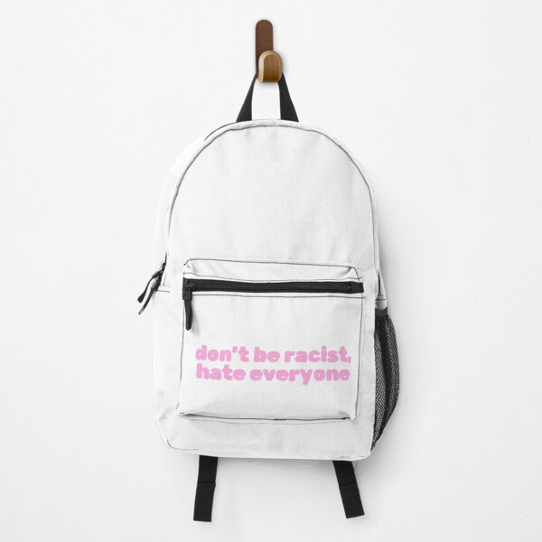 Item preview, Don't Be Racist, Hate Everyone designed and sold by Studio Sonders.